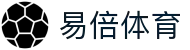 易倍体育 - 易倍体育官方网站 · YIBEI SPORTS